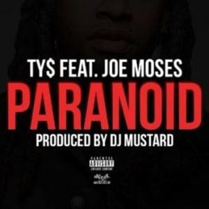 Paranoid - Ty Dolla $ign (Ft. Joe Moses)