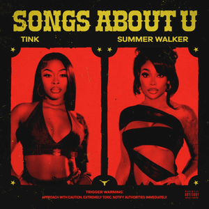 Songs About U - Tink & Summer Walker