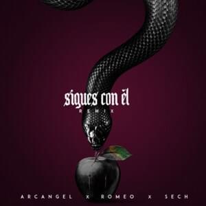 Sigues Con Él (Remix) - Arcángel, Sech & Romeo Santos