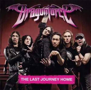 The Last Journey Home - DragonForce