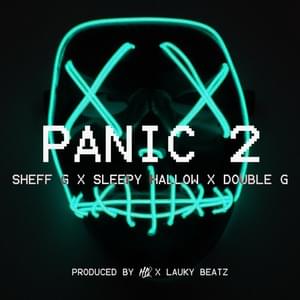 Panic 2 - Hl8 & Sheff G (Ft. Double G & Sleepy Hallow)