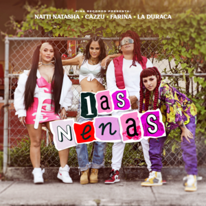 Las Nenas - Natti Natasha, Cazzu & Farina (Ft. La Duraca)