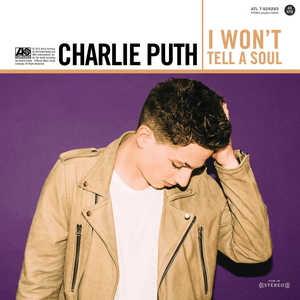 I Won’t Tell a Soul - Charlie Puth