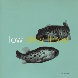 I Hear... Goodnight - Low & Dirty Three