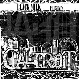 Goatit - Caltroit (Black Milk & Bishop Lamont) (Ft. ​eLZhi & Phat Kat)