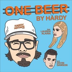 ONE BEER - HARDY (Ft. Devin Dawson & Lauren Alaina)