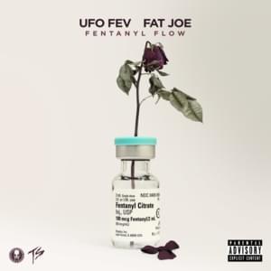 Fentanyl Flow - UFO Fev (Ft. Fat Joe)