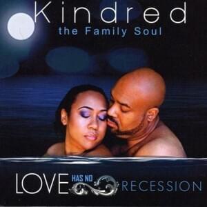 We All Will Know - Kindred The Family Soul (Ft. Raheem DeVaughn)