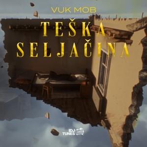 Teška seljačina - Vuk Mob