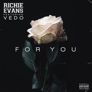 For You - Richie Evans (Ft. VEDO)