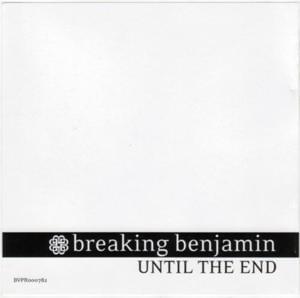 Until the End - Breaking Benjamin