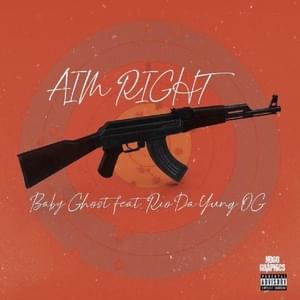 Aim Right - Baby Ghost (MI) (Ft. Rio Da Yung OG)