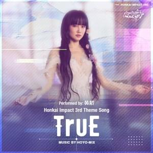 TruE - HOYO-MiX & Ling Huang(黄龄)