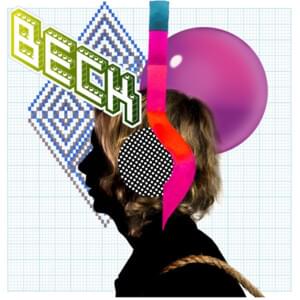 Think I’m in Love - Beck