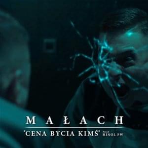 Cena bycia kimś - Małach (Ft. Hinol Polska Wersja)