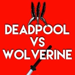 Deadpool Vs Wolverine - Daddyphatsnaps