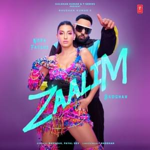 Zaalim - Badshah, Payal Dev & Nora Fatehi