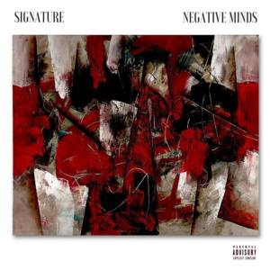 Negative Minds - SigNature