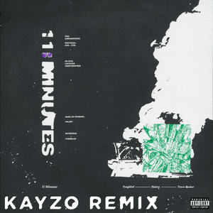 11 Minutes (Kayzo Remix) - YUNGBLUD (Ft. Travis Barker)