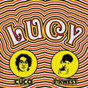 Lucy - Cuco (Ft. J-kwe$t)