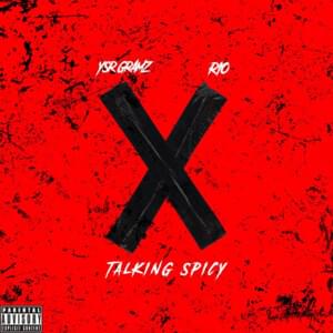 Talking Spicy - YSR Gramz (Ft. Rio Da Yung OG)