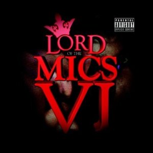 Lord of the Mics 6: P Money vs. Big H Clash - Lord of the Mics (Ft. Big H & P Money)