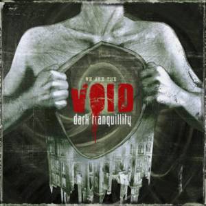 I Am the Void - Dark Tranquillity