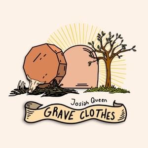 Grave Clothes - Josiah Queen