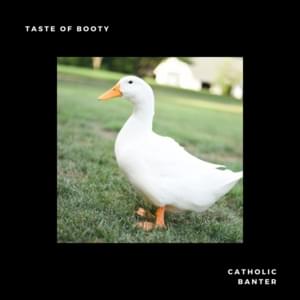 Taste of booty - CatholicBanter (Ft. Joe)