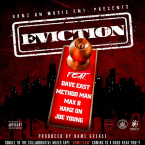 Eviction - Dave East (Ft. Hanz On (Rap), Joe Young, Max B & Method Man)