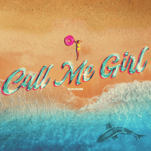 Call Me Girl - Rarin