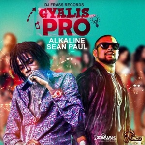 Gyalis Pro - Alkaline & Sean Paul