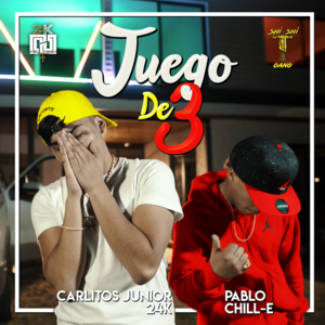 Juego de 3 - Carlitos Junior (Ft. Pablo Chill-E)