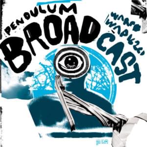 Pendulum - Broadcast