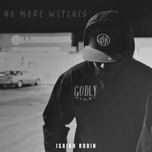 No More Witches - Isaiah Robin