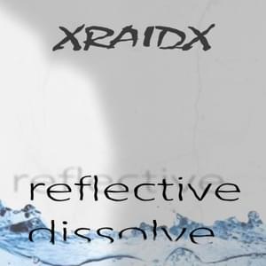 Reflective Dissolve - XRaidX