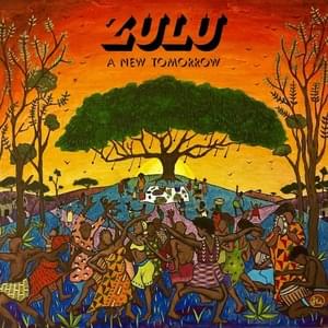 Our Day Is Now - Zulu