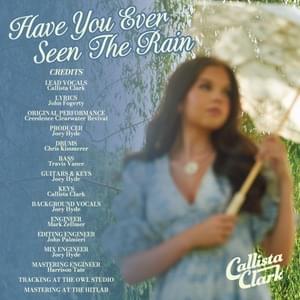 Have You Ever Seen The Rain - Callista Clark