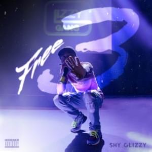 Free 3 - Shy Glizzy