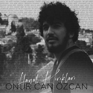 Hayal Kırıkları - Onur Can Özcan