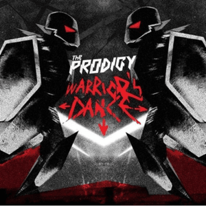 Warrior’s Dance - The Prodigy