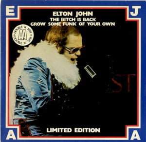 The Bitch Is Back - Elton John