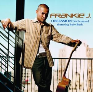 Obsesion (No Es Amor) - Frankie J