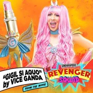 Gigil Si Aquo - Vice Ganda