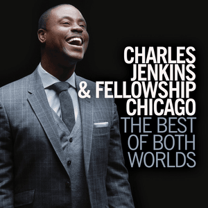 Days of Elijah - Charles Jenkins & Fellowship Chicago