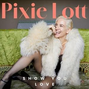 Show You Love - Pixie Lott