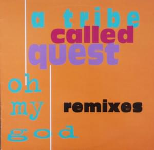 Oh My God (UK Flavour Radio Mix) - A Tribe Called Quest (Ft. Busta Rhymes)