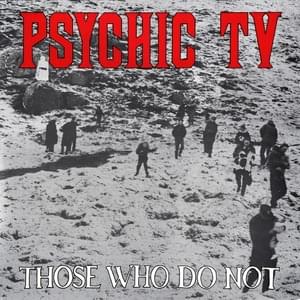 Attraction Romantique - Psychic TV