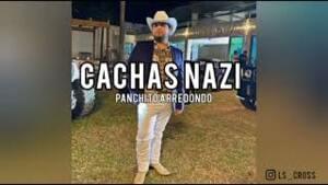 Cachas Nazi (El 19) - Panchito Arredondo