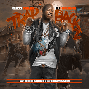 Full of it - Gucci Mane